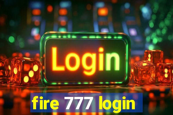 fire 777 login